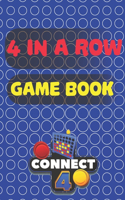 4 In a Row Game Book - Connect 4: 6 x 9 and 240 games, family time fun game activity book everyone, book takes time, educational family game, game all age.