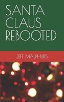 Santa Claus Rebooted
