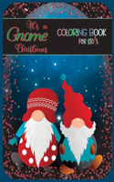 It's a Gnome Christmas Coloring Book
