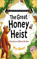 Great Honey Heist