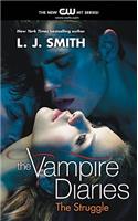 Vampire Diaries: The Struggle: The Struggle, The