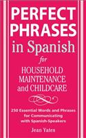 Perfect Phrases in Spanish for Household Maintenance and Childcare