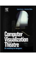 Computer Visualization for the Theatre