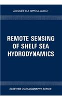 Remote Sensing of Shelf Sea Hydrodynamics: (Elsevier Oceanography)
