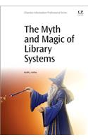 The Myth and Magic of Library Systems