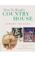 How To Read A Country House