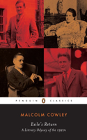 Exile's Return: A Literary Odyssey of the 1920s(Penguin Twentieth Century Classics)