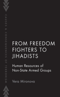 From Freedom Fighters to Jihadists