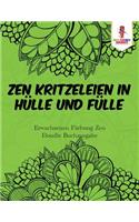Zen Kritzeleien in Hülle und Fülle