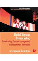 Digital Signage Broadcasting