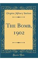 The Bomb, 1902 (Classic Reprint)