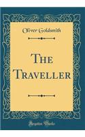 The Traveller (Classic Reprint)