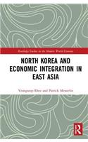 North Korea and Economic Integration in East Asia