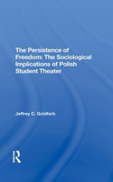 The Persistence Of Freedom