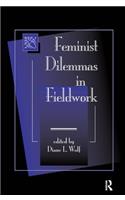 Feminist Dilemmas in Fieldwork