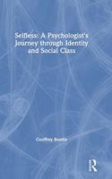 Selfless: A Psychologist's Journey through Identity and Social Class
