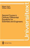 Second Course in Ordinary Differential Equations for Scientists and Engineers