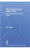 The Ghaznavid and Seljuk Turks