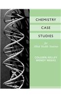 Chemistry Case Studies for Allied Health