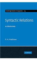 Syntactic Relations: A Critical Survey