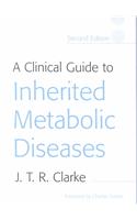 A Clinical Guide to Inherited Metabolic Diseases