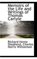 Memoirs of the Life and Writings of Thomas Carlyle