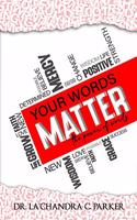 Your Words Matter