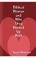 Biblical Women and Who They Hooked Up With