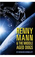Renny Mann and The Middle Aged Dogs