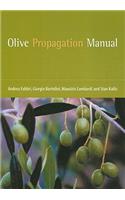 Olive Propagation Manual