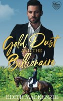 Gold Dust and the Billionaire