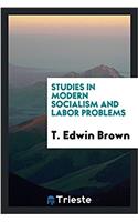 STUDIES IN MODERN SOCIALISM AND LABOR PR