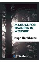 Manual for Training in Worship