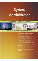 System Administrator A Complete Guide - 2019 Edition