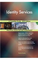 Identity Services A Complete Guide - 2019 Edition
