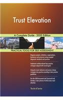Trust Elevation A Complete Guide - 2020 Edition