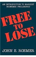 Free to Lose