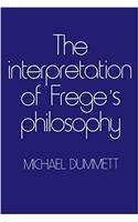 The Interpretation of Frege's Philosophy