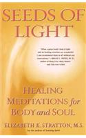 Seeds of Light: Healing Meditations for Body and Soul