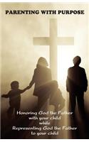 Parenting with Purpose