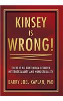 Kinsey is Wrong!