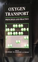 Oxygen Transport: Principles and Practice