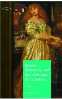 Poison, Detection and the Victorian Imagination