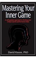 Mastering Your Inner Game: (English)