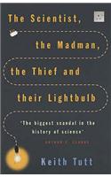 The Scientist, The Madman, The Thief And Their Lightbulb: The Search For Free Energy