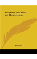 Temples of the Orient & Their Message (1902): (English)