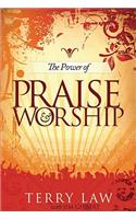 The Power of Praise and Worship