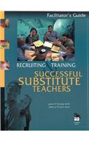 Recruiting and Training Successful Substitute Teachers