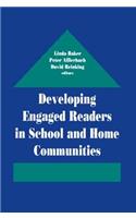 Developing Engaged Readers in School and Home Communities