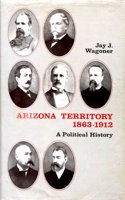 Arizona Territory, 1863-1912